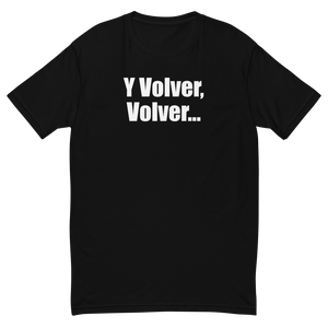 Volver Volver Mens Tee White Letters